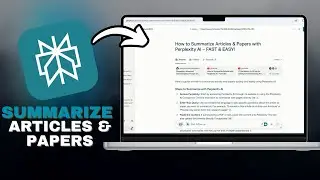 How to Summarize Articles & Papers with Perplexity AI &ndash; FAST & EASY in SECONDS!