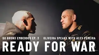 Charles Oliveira is Ready For War at UFC Rio | Do Bronx Embedded Rio Ep. 3