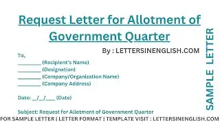 Request Letter for Allotment of Government Quarter &ndash; Letter Requesting Government Accommodation