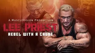 Lee Priest: Rebel With A Cause (Official Trailer)