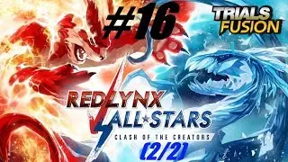 Trials Fusion : Episode 16 : RedLynx VS All-Stars (2/2)