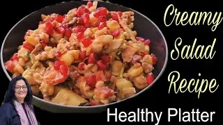 Mix Healthy Creamy Salad Bowl with Richness of Protein & fiber | Salad Recipe | Healthy Meal Recipe