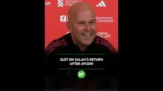 Arne Slot on Salah's RETURN after AFCON 🔥