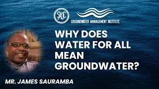 Why Does 'Water For All' Mean Groundwater? #LeavingNoOneBehind