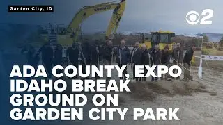 Ada County, Expo Idaho break ground on new 50+ acre park in Garden City