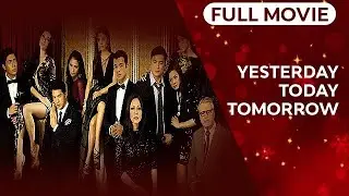 YESTERDAY, TODAY, TOMORROW: Maricel Soriano, Gabby Concepcion & Dennis Trillo | Full Movie