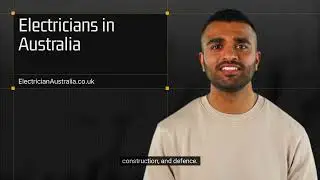 Electricians in Australia: A Complete Guide for UK Electricians Ready to Make the Move.