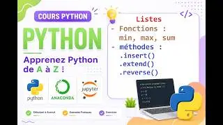 09 Python : Listes Fonctions : min, max, sum | method : insert, extend, reverse