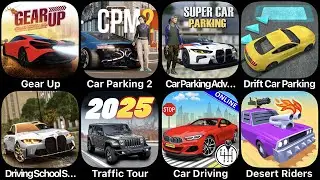 Gear Up, Car Parking 2, Car Parking Adventure, Drift Car Parking, Driving School Simulator