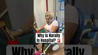 Why Is Narally In Hospital? #shorts #narally #narallyhospital