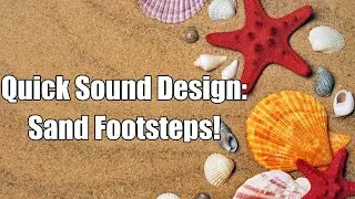 [Quick Sound Design] - Sand Footsteps