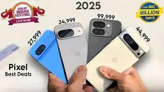 Best Google Pixel Deals in Flipkart Big Billion Days Sale 2025 | Pixel 8, Pixel 9, 9Pro, Pixel 10