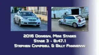 2016 Donegal Mini Stages - Stage 3 - Stephen Campbell & Billy Fanneran