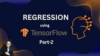 Regression using Tensorflow Part-2