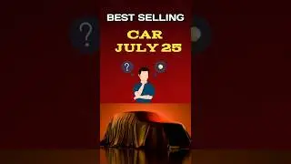 Top 5 Best Selling Cars in July 2025 ||