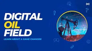 DIGITAL OIL FIELD