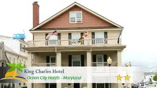 King Charles Hotel - Ocean City Hotels, Maryland
