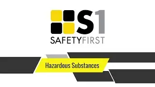 Hazardous Substances - Safety First Safety Basics
