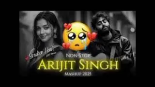 Heartbreaking 💔 songs + lofi Mashup songs Slowed Reverb songs Arjit singsong &lrm;⁨@SBBuzdarOfficial23
