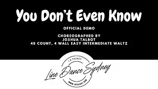 You Don’t Even Know Line Dance by Joshua Talbot. [OFFICIAL DEMO]