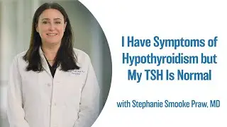 I Have Symptoms of Hypothyroidism but My TSH Is Normal | UCLA Endocrine Center