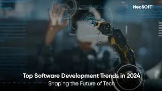 Top Software Development Trends in 2024