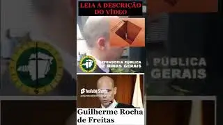 ESC&Aacute;RNIO! Guilherme Rocha de Freitas DEFENSOR FICA SEM RESPOSTA, DEFENSORIA P&Uacute;BICA MG