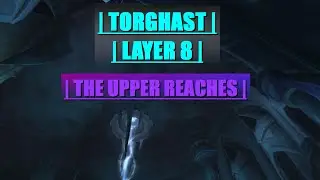 Torghast | layer 8 | The Upper Reches | Balance Druid PoV |