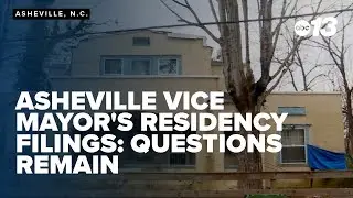 Asheville vice mayor's residency filings: questions remain