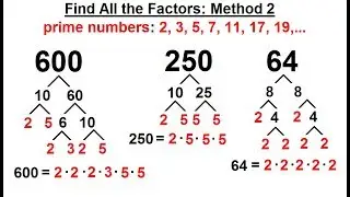 Algebra - Ch. 6: Factoring (9 of 55) How to Find All the Factors: Method 2