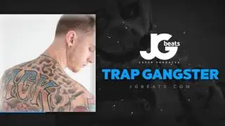 TRAP GANGSTER | Machine Gun Kelly type beat 2017 | Hard 808 Gangsta Instrumental | by JGBeats
