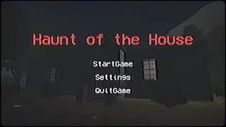 Haunt Of The House