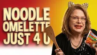 NOODLE OMLETTE JUST 4 U