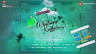 Whatsapp Kadhalae | Epi 2 - Kadhal Thadumarum | Short Film | ThakaliYardaNee
