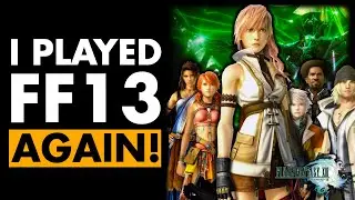 I Replayed Final Fantasy XIII - Was I Wrong About It?