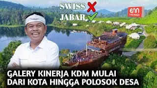 KUMPULAN KINERJA KDM DARI KOTA HINGGA DESA SELAMA 10 BULAN MENJABAT GUBERNUR JAWA BARAT