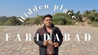 Faridabad की खुफिया जगह || Hidden place of Faridabad #minivlog #faridabadnews #hiddenplacesindia 