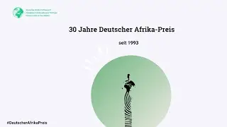 Kurz erkl&auml;rt: Der Deutscher Afrika-Preis