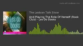And Playing The Role Of Herself (Book Club) - Les Do Books