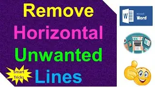 How to Remove Horizontal Unwanted Lines in MS Word