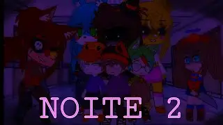•FNIA2-NOITE-2• [•TEMP-1•EP-15•]