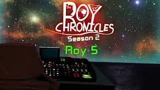 Roy 5 of The Roy Chronicles Season 2   @ Audio Alchemist