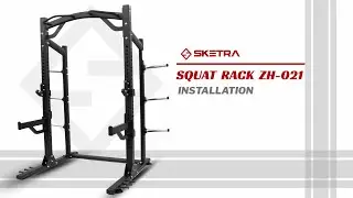 Sketra ZH-021 &ndash; Commercial Squat Rack Unboxing & Installation