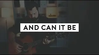 And Can It Be  (Acoustic Hymn with Lyrics)