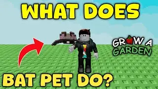 Что делает летучая мышь в игре Grow a Garden? | Как получить летучую мышь в GAG | Roblox