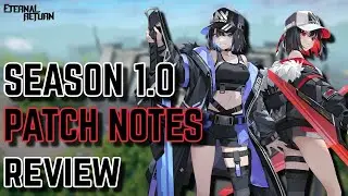 Eternal Return 1.0 Patch Notes Breakdown
