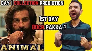 Animal Day 1 Collection Prediction | Animal Box Office Collection | Animal Update | Ranbir Kapoor