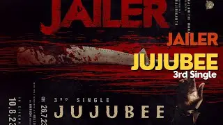 Jujubee | Jailer | 3rd Single | Superstar Rajinikanth | Aniruth and Nelson combo #jujubee