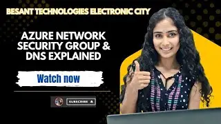 Azure Network Security Group & DNS Explained | Besant Technologies Ecity
