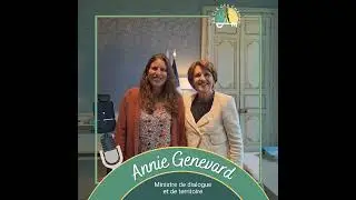 [Rencontre] - Annie Genevard - Ministre de dialogue et de territoire